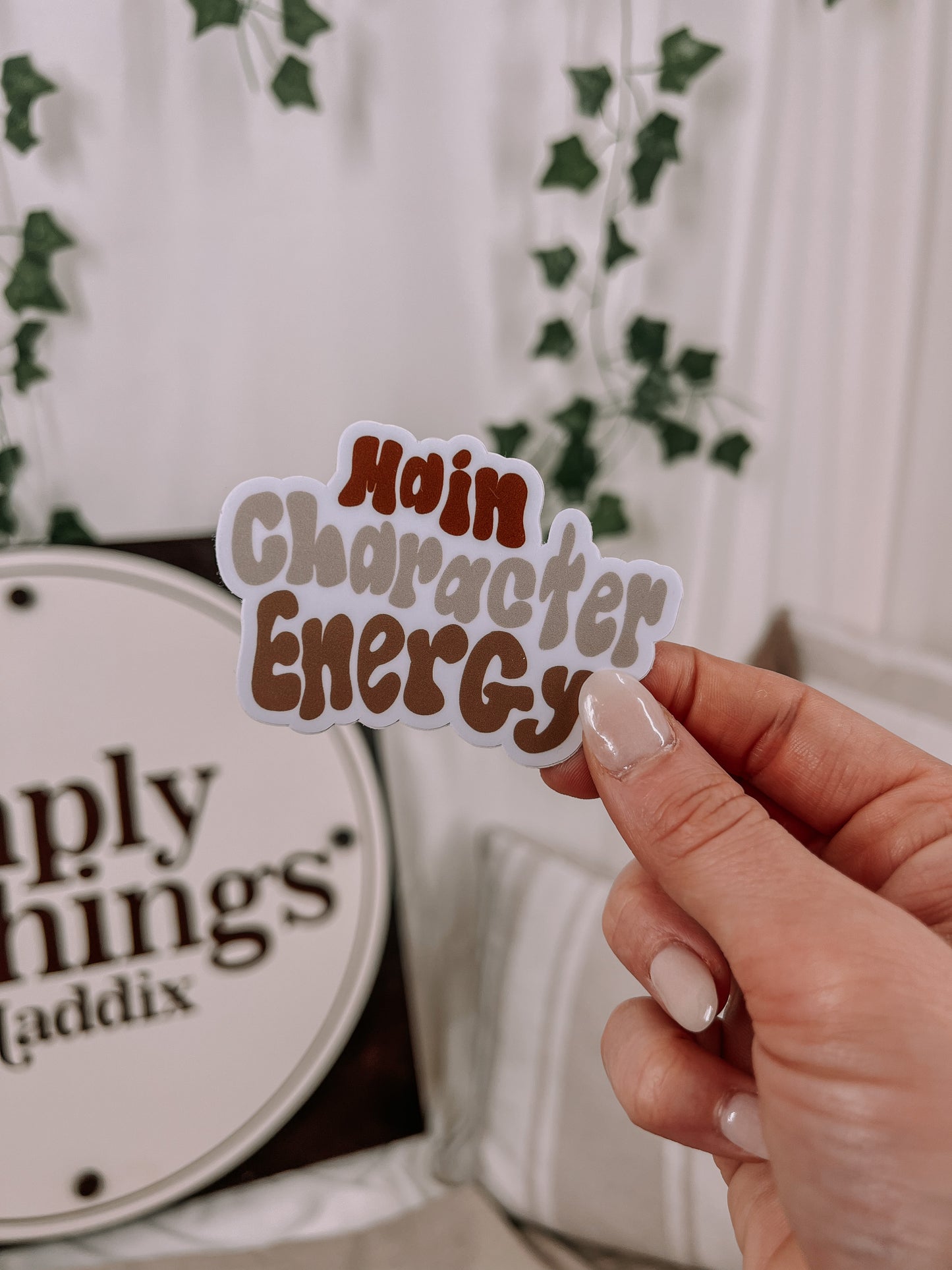 Main Character Energy Sticker