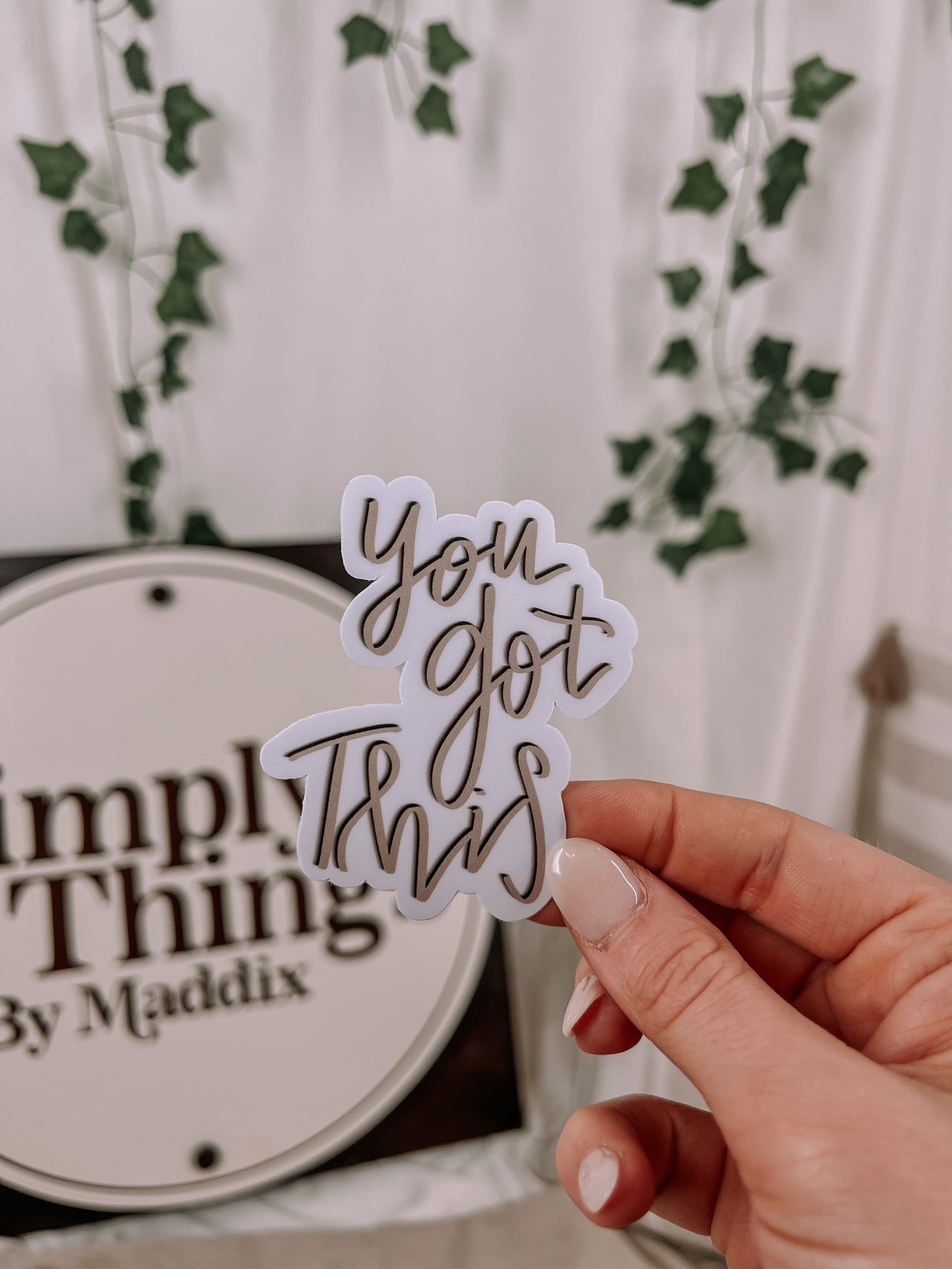 You Got This Sticker