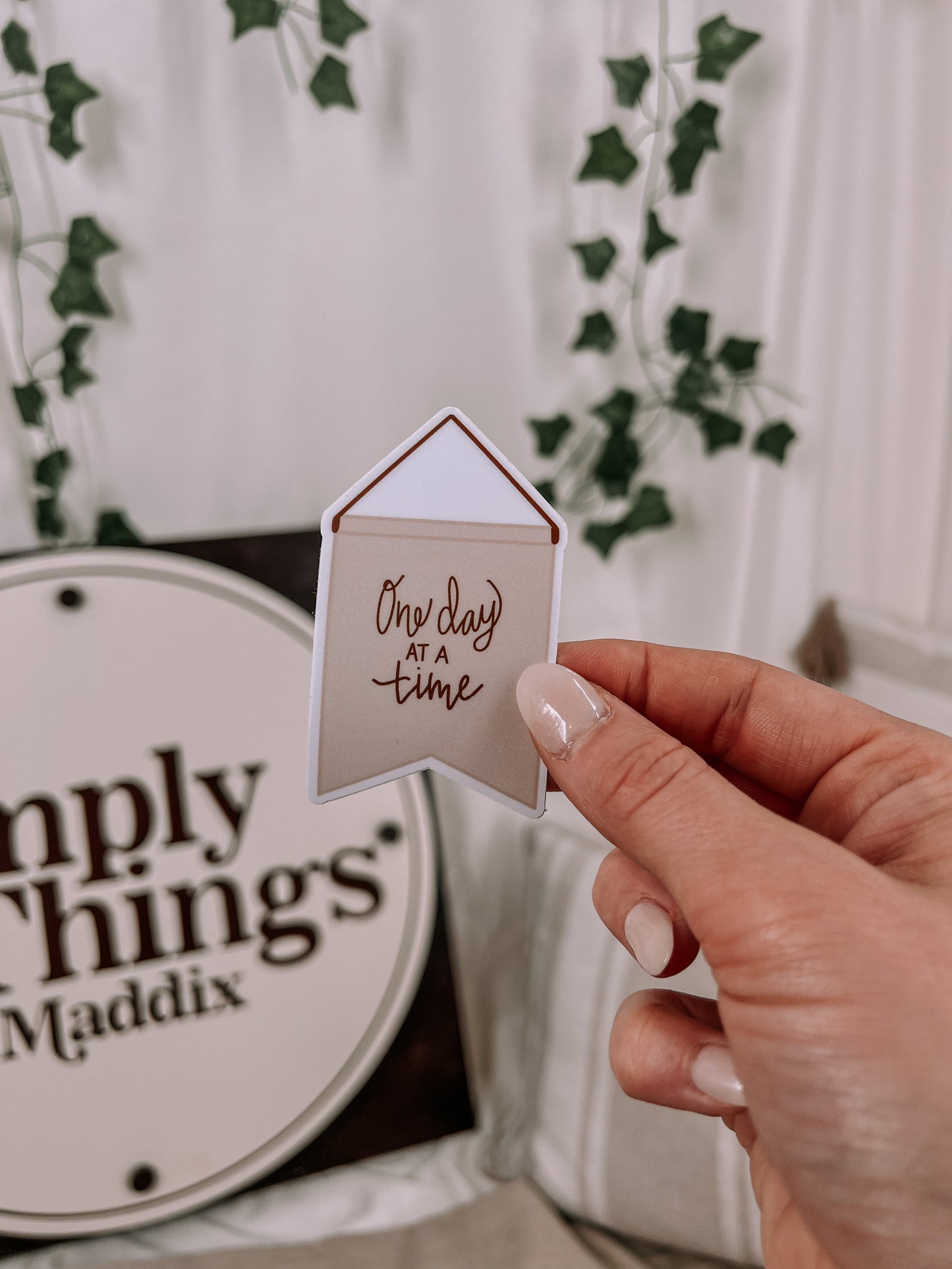 One Day at a Time Sticker