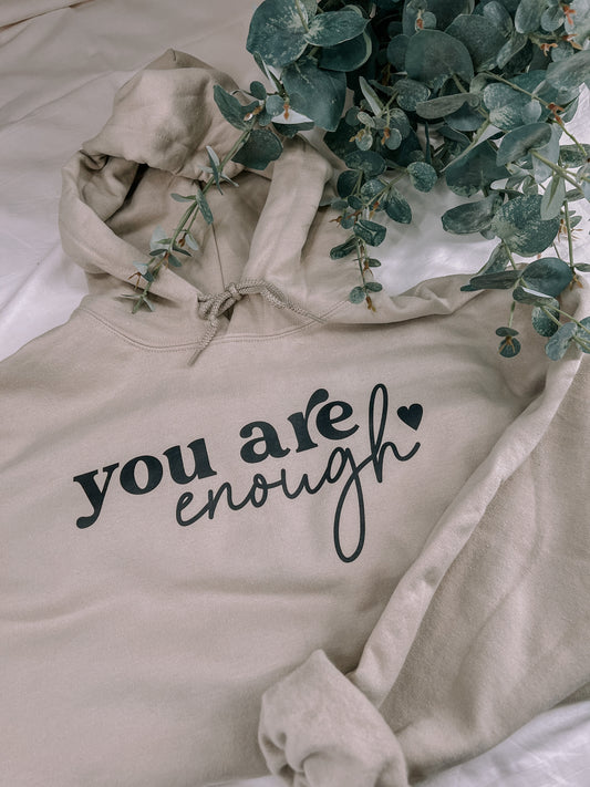 You Are Enough Hoodie