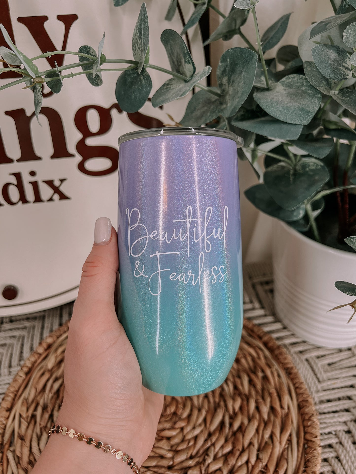 Beautiful & Fearless Wine Tumblers OPTIONS AVAILABLE